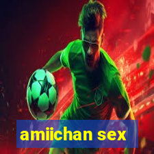 amiichan sex